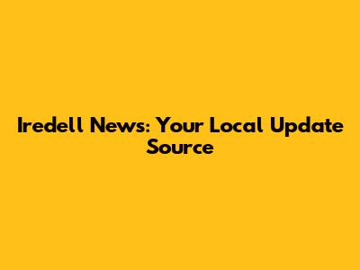 Iredell News: Your Local Update Source
