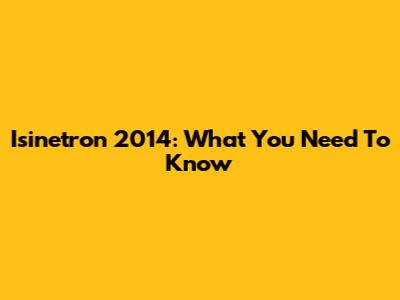 Isinetron 2014: What You Need To Know