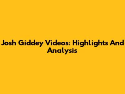 Josh Giddey Videos: Highlights And Analysis