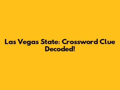 Las Vegas State: Crossword Clue Decoded!