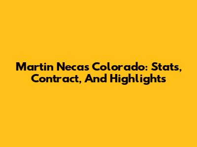 Martin Necas Colorado: Stats, Contract, And Highlights