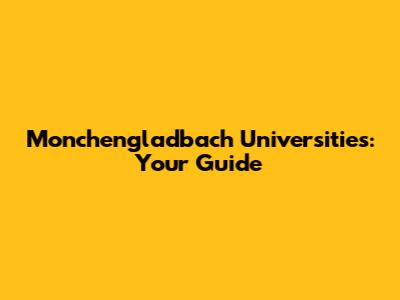 Monchengladbach Universities: Your Guide