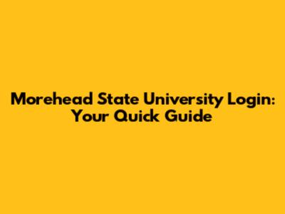 Morehead State University Login: Your Quick Guide