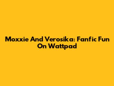 Moxxie And Verosika: Fanfic Fun On Wattpad