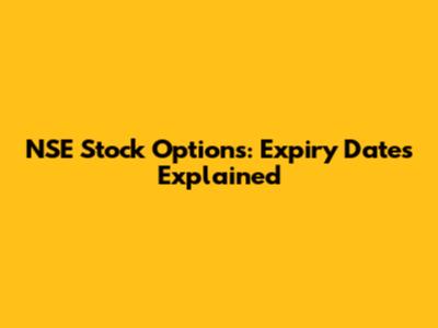 NSE Stock Options: Expiry Dates Explained
