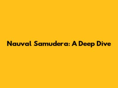 Nauval Samudera: A Deep Dive