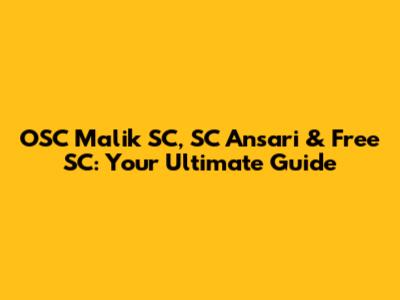 OSC Malik SC, SC Ansari & Free SC: Your Ultimate Guide