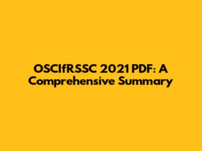 OSCIfRSSC 2021 PDF: A Comprehensive Summary