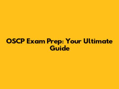 OSCP Exam Prep: Your Ultimate Guide