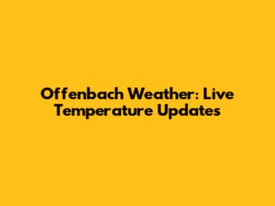 Offenbach Weather: Live Temperature Updates