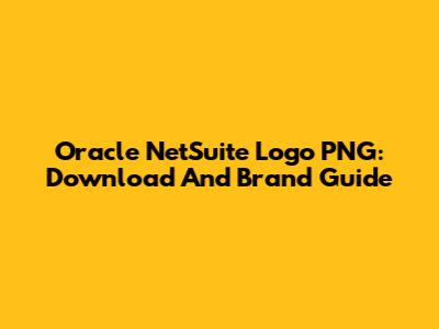 Oracle NetSuite Logo PNG: Download And Brand Guide