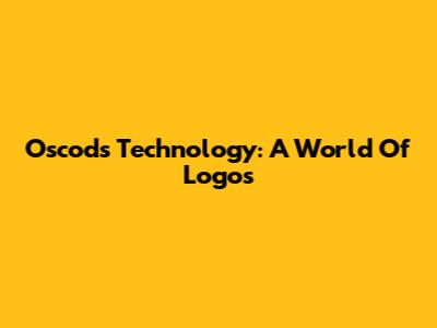 Oscods Technology: A World Of Logos