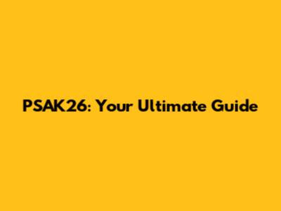 PSAK26: Your Ultimate Guide