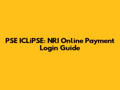 PSE ICLiPSE: NRI Online Payment Login Guide