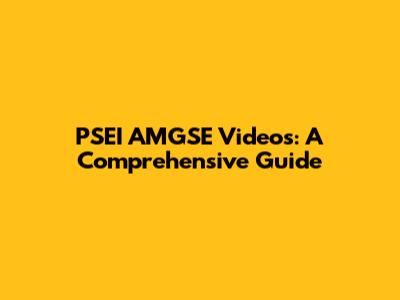 PSEI AMGSE Videos: A Comprehensive Guide