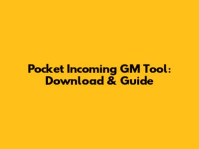 Pocket Incoming GM Tool: Download & Guide