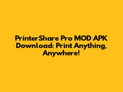PrinterShare Pro MOD APK Download: Print Anything, Anywhere!