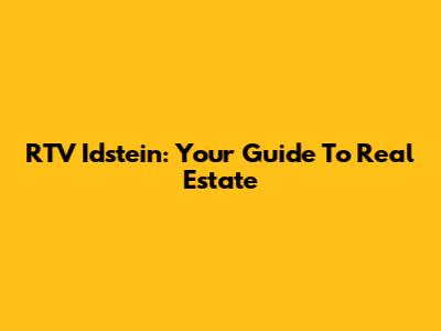 RTV Idstein: Your Guide To Real Estate