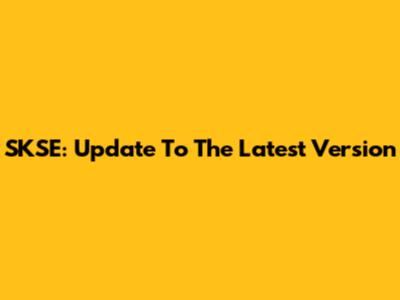 SKSE: Update To The Latest Version