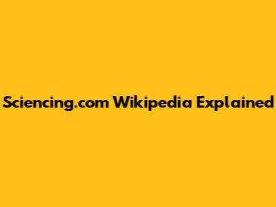 Sciencing.com Wikipedia Explained