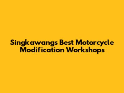 Singkawang's Best Motorcycle Modification Workshops