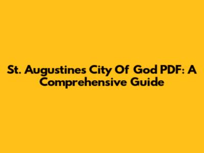 St. Augustine's City Of God PDF: A Comprehensive Guide