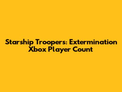 Starship Troopers: Extermination Xbox Player Count