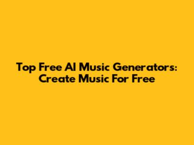 Top Free AI Music Generators: Create Music For Free