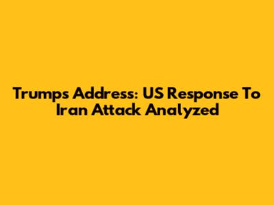 Trump's Address: US Response To Iran Attack Analyzed