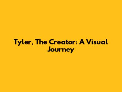 Tyler, The Creator: A Visual Journey
