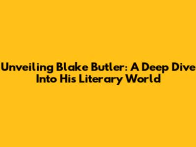 Unveiling Blake Butler: A Deep Dive Into His Literary World