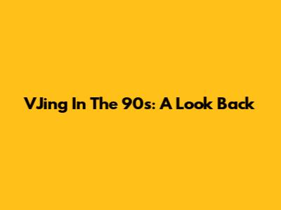 VJing In The 90s: A Look Back