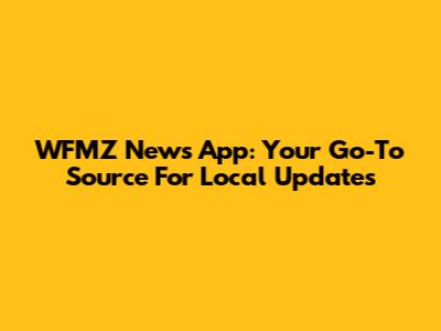 WFMZ News App: Your Go-To Source For Local Updates