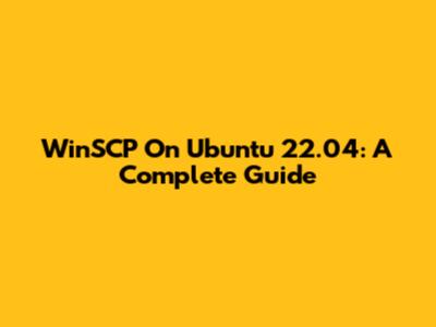WinSCP On Ubuntu 22.04: A Complete Guide