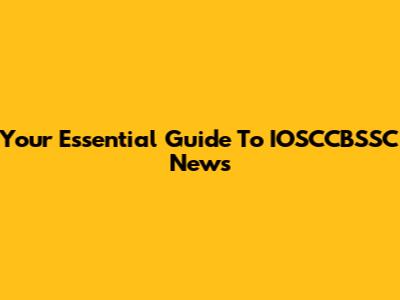 Your Essential Guide To IOSCCBSSC News